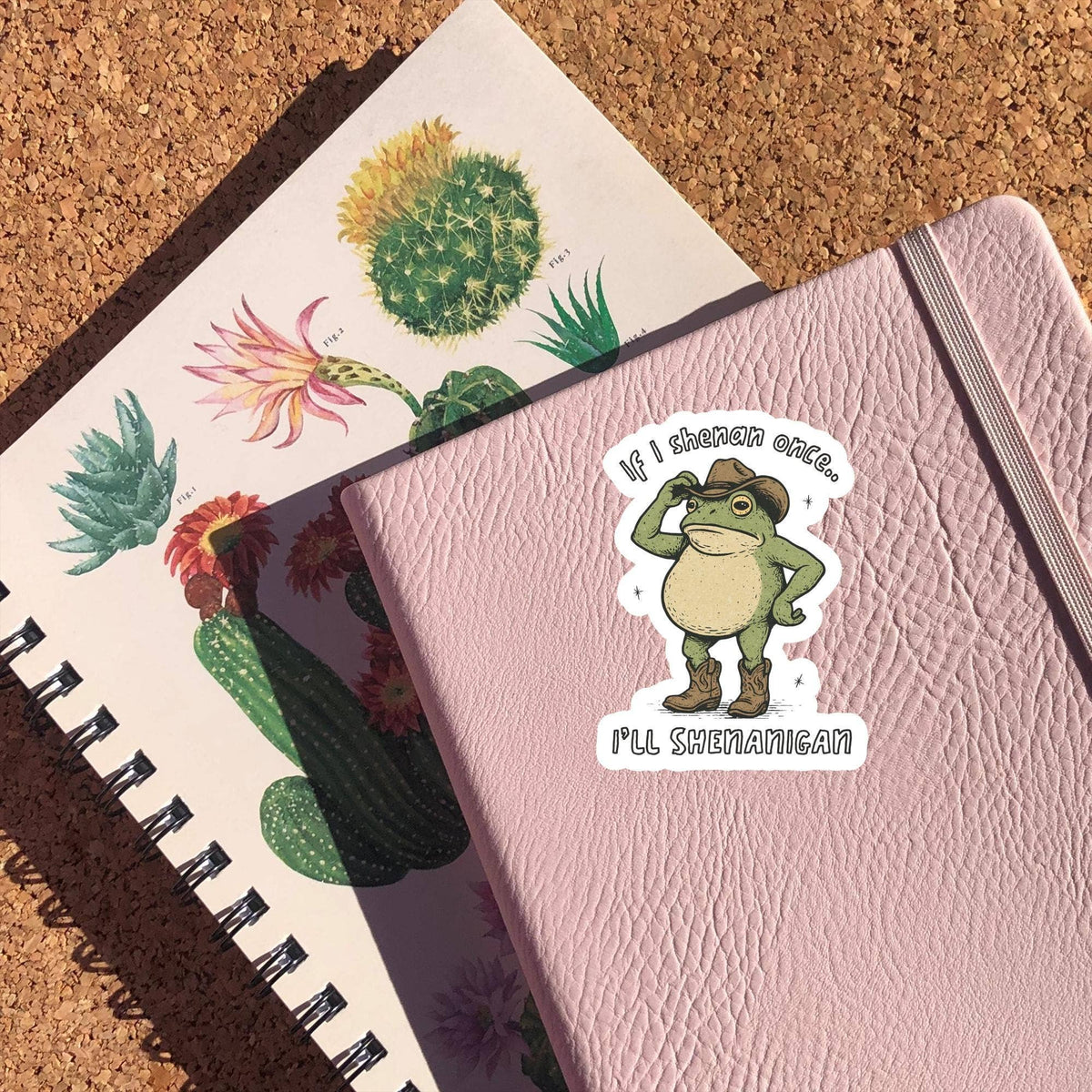 If I Shenan Once I'll Shenan Again Sticker: 3 inch