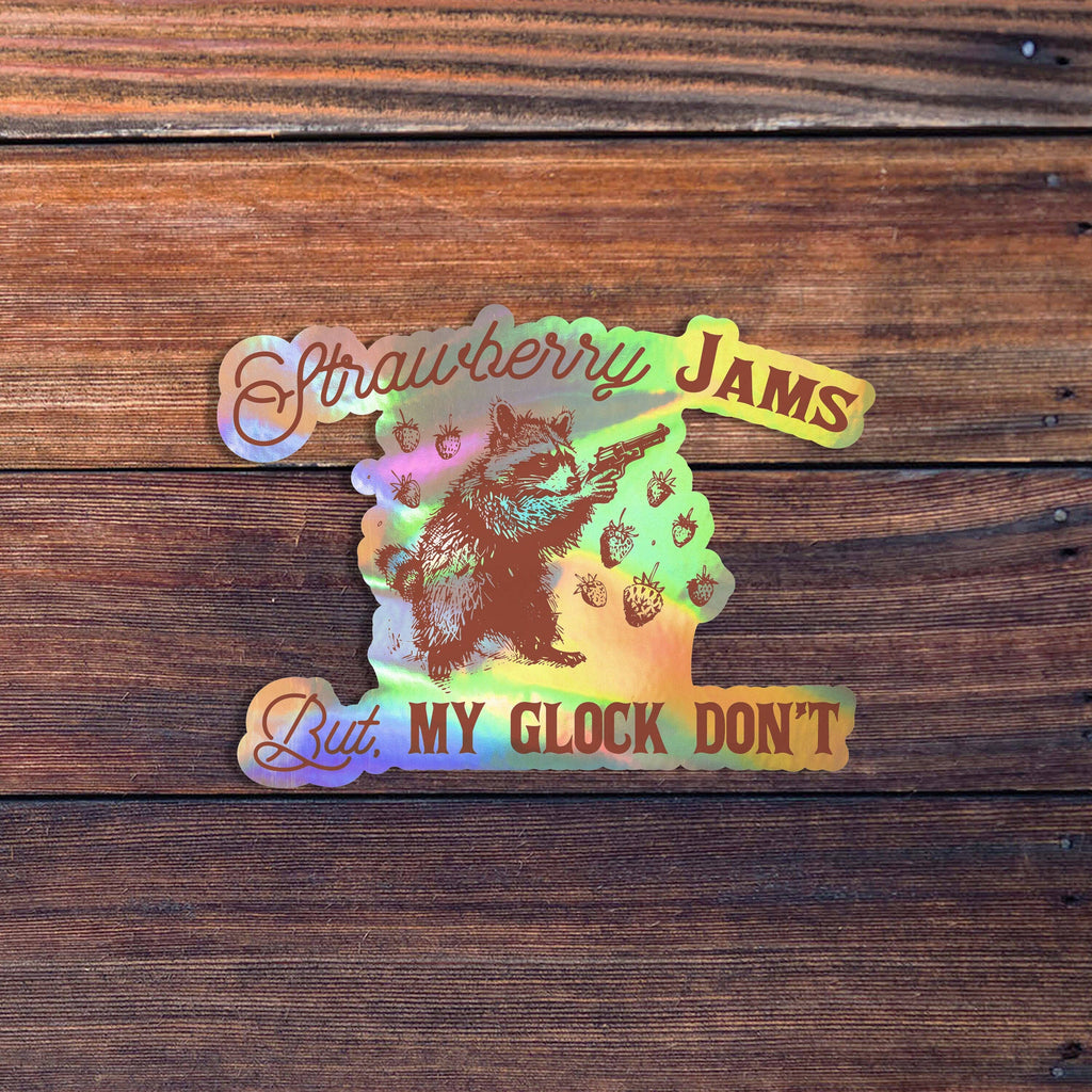 Strawberry Jams But My Glock Don't Sticker: Glossy Vinyl / 3 inch