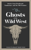 Ghosts of the Wild West